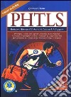 PHTLS. Basic and advanced prehospital trauma life support. Con CD-ROM libro