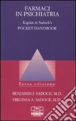 Farmaci in psichiatria. Pocket handbook libro