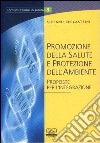 Promozione della salute e protezione dell'ambiente. Proposte per l'integrazione libro