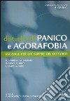 Disturbo di panico e agorafobia. Manuale per chi soffre del disturbo libro di Andrews Gavin Creamer Mark Crino Rocco Morosini P. (cur.) Leveni D. (cur.) Piacentini D. (cur.)