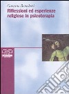 Riflessioni ed esperienze religiose in psicoterapia libro