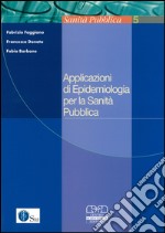 Applicazioni di epidemiologia per la sanità pubblica