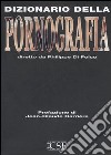 Dizionario della pornografia libro