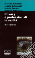 Privacy e professionisti in sanità. Guida pratica