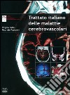 Trattato italiano delle malattie cerebrovascolari libro