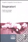 Stupratori. Profili psicologici e investigazione libro