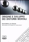 Origine e sviluppo dei disturbi mentali libro