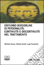 Disturbo borderline della personalità: continuità e discontinuità nel trattamento