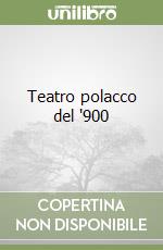 Teatro polacco del '900 libro