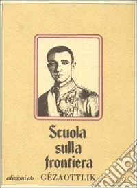 Scuola sulla frontiera libro