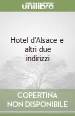 Hotel d'Alsace e altri due indirizzi libro