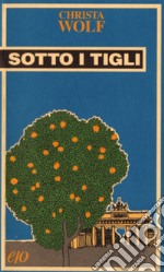 Sotto i tigli libro