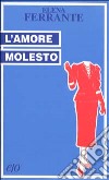 L'amore molesto libro