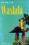 Waslala. Memoriale dal futuro libro