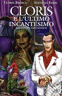 Cloris e l'ultimo incantesimo