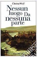 Nessun luogo da nessuna parte libro