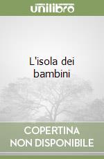 L'isola dei bambini libro