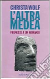 L'altra Medea. Premesse a un romanzo libro