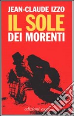 Il sole dei morenti libro