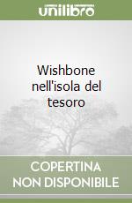 Wishbone nell'isola del tesoro