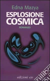 Esplosione cosmica libro