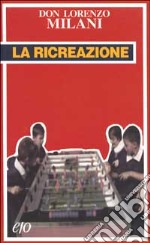 La ricreazione libro