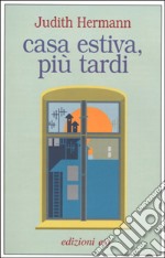 Casa estiva, più tardi libro