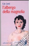 L'albergo della magnolia libro