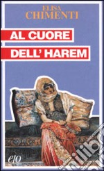 Al cuore dell'harem libro