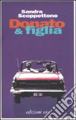 Donato & figlia libro