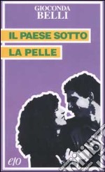 Il paese sotto la pelle libro