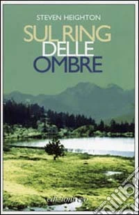 Sul ring delle ombre libro