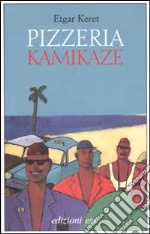 Pizzeria kamikaze libro