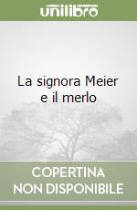 La signora Meier e il merlo