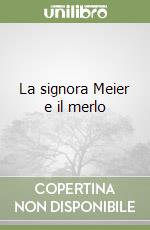 La signora Meier e il merlo libro