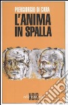 L'anima in spalla libro