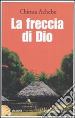 La freccia di Dio libro