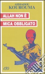 Allah non è mica obbligato libro