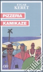 Pizzeria kamikaze libro