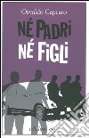 Né padri né figli libro