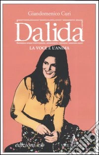 Dalida. La voce e l'anima