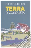 Terra di conquista libro