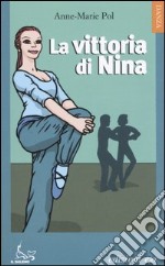 La vittoria di Nina libro