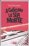 A ciascuno la sua morte libro