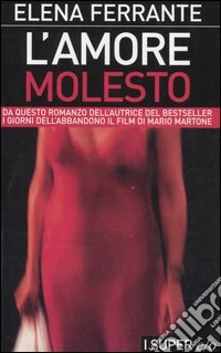 L'amore molesto