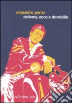 Delivery. Coca a domicilio libro