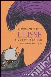 Ulisse. Il mare color del vino libro