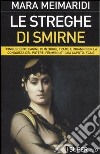 Le streghe di Smirne libro