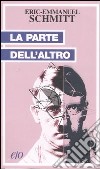 La parte dell'altro libro di Schmitt Eric-Emmanuel