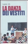 La danza dei vestiti libro